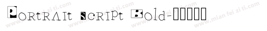 Portrait Script Bold字体转换